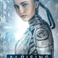 A.I. Rising, estreno 12 marzo 2019 (USA)