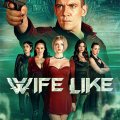 WifeLike, estreno en cines y VOD el 12 de agosto (USA)