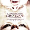 La posesión de Emma Evans (17-9-2010, España)