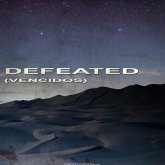 Defeated (vencidos), cortometraje Ci-Fi