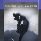 Novela corta La física del alma, Cristóbal Cabrera Alarcón