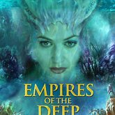 Empires of the Deep, estreno en 2014