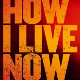 How I Live Now, 4 Octubre 2013 (Reino Unido)