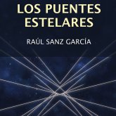 Novela Crónica de los puentes estelares, de Raúl Sanz García