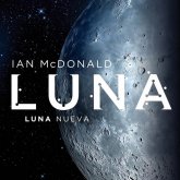Reseña Luna: Luna Nueva, de Ian Mcdonald