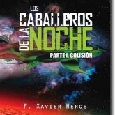 Los caballeros de la noche, novela F. Xavier Herce