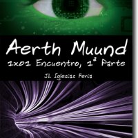 Novela "Aerth Muund", de JL Iglesias Feria (gratuita)